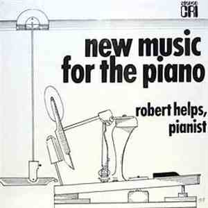 Robert Helps - New Music For The Piano