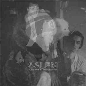 SALEM  - Sleep Now My One Little Eye
