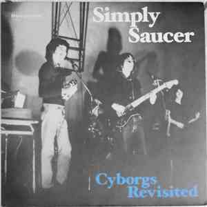 Simply Saucer - Cyborgs Revisited