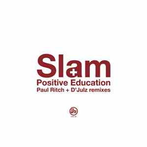 Slam - Positive Education 2009 Remixes