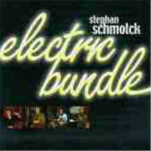Stephan Schmolck - Electric Bundle
