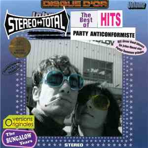 Stereo Total - Party Anticonformiste - The Bungalow Years
