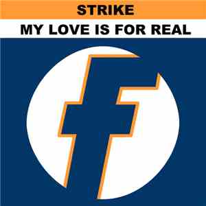 Strike - My Love Is 4 Real EP