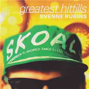 Svenne Rubins - Greatest Hittills