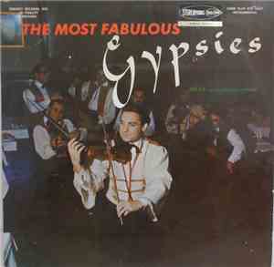 Szücs And His Magyar Cigányok - The Most Fabulous Gypsies