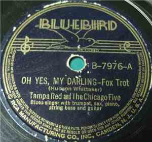 Tampa Red And The Chicago Five - Oh Yes, My Darling / Checkin' Up On You