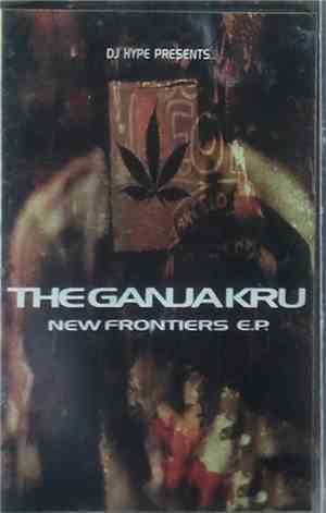 The Ganja Kru - New Frontiers E.P.