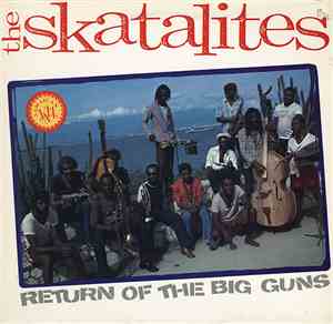 The Skatalites - Return Of The Big Guns