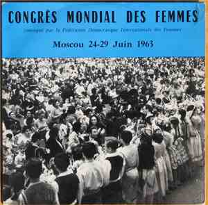 Valentina Terechkova - Congrès Mondial Des Femmes