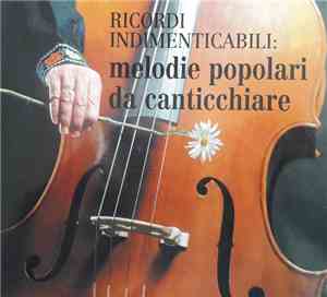 Various - Ricordi Indimenticabili - Melodie Popolari Da Canticchiare