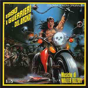 Walter Rizzati - 1990 I Guerrieri Del Bronx