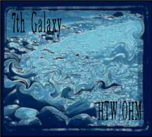 7th Galaxy - HTW​/​OHM E.P.