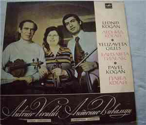 A. Vivaldi - Leonid Kogan, Elisabeth Gilels, Pavel Kogan - Violin Concertos ...