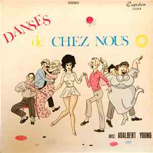 Adalbert Young - Danses De Chez Nous