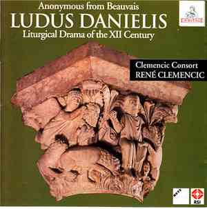 Anonymous from Beauvais - Clemencic Consort, René Clemencic - Ludus Danieli ...