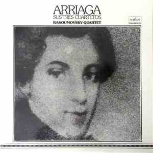 Arriaga -  Rasoumovsky Quartet - Sus Tres Cuartetos