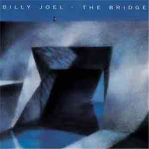 Billy Joel - The Bridge