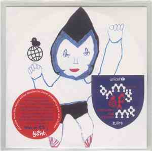 Björk - UNICEF Charity Record - Army Of Me - Remixes And Covers