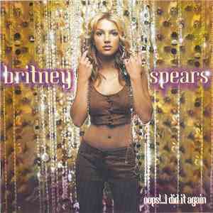 Britney Spears - Oops!...I Did It Again