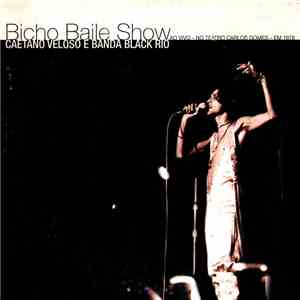Caetano Veloso E Banda Black Rio - Bicho Baile Show - Ao Vivo - No Teatro Carlos Gomes - Em 1978