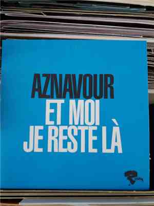 Charles Aznavour - Et Moi Je Reste Là