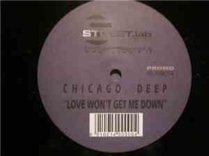 Chicago Deep - Love Won't Get You Down