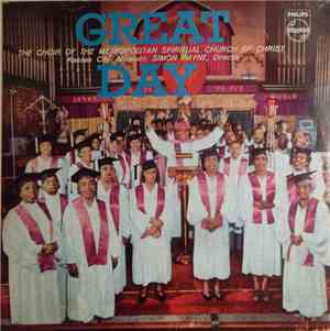 Choir Of The Metropolitan Spiritual Church Of Christ - Great Day!