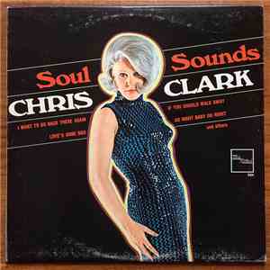 Chris Clark  - Soul Sounds
