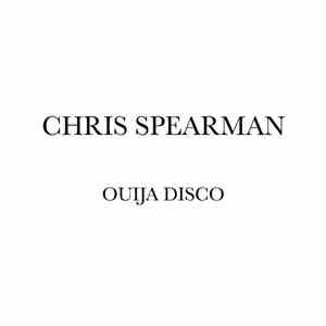 Chris Spearman - Quija Disco
