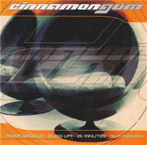 Cinnamon Gum - Minor Groove