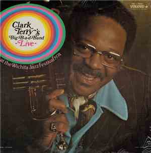 Clark Terry's Big B-a-d Band - Clark Terry's Big-B-a-d-Band Live At The Wic ...