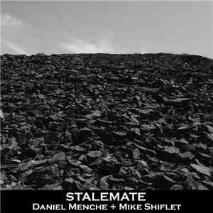 Daniel Menche + Mike Shiflet - Stalemate