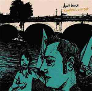 Dave House  - Kingston's Current