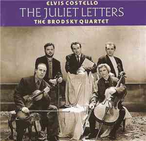 Elvis Costello And The Brodsky Quartet - The Juliet Letters