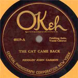 Fiddlin' John Carson - The Cat Came Back / I Got Mine