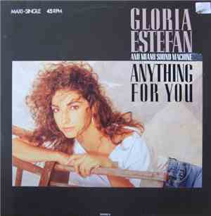 Gloria Estefan And Miami Sound Machine - Anything For You