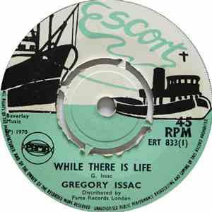 Gregory Isaac - While There Is Life