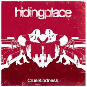 Hiding Place - Cruel Kindness