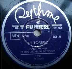 José Luchesi Et Son Orchestre De Tangos - Mi Torero / Mi Habana