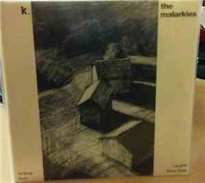 k., The Malarkies - All Along/Robin/Laughter/Some Songs