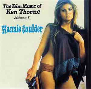 Ken Thorne - The Film Music Of Ken Thorne Volume 1 (Hannie Caulder / The Hu ...