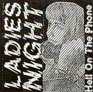 Ladies Night - Hell On The Phone