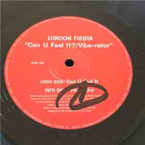 London Fiesta - Can U Feel It? / Vibe-Rator