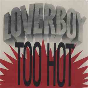Loverboy - Too Hot
