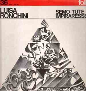 Luisa Ronchini - Semo Tutte Impiraresse