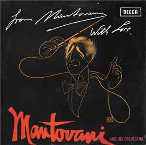 Mantovani And His Orchestra - From Mantovani With Love