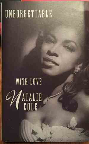Natalie Cole - Unforgettable With Love