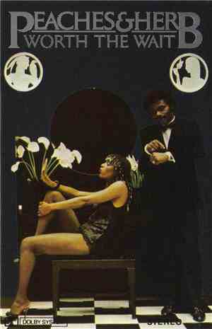Peaches & Herb - Worth The Wait