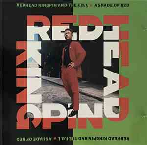 Redhead Kingpin And The FBI - A Shade Of Red