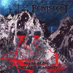 Renascent - Praise Of The Lord God Almighty